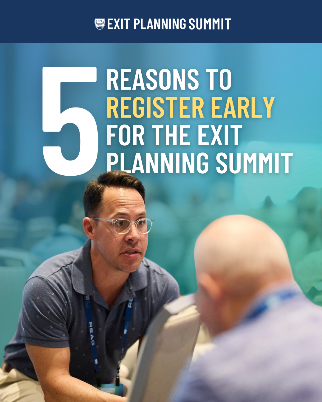 5 Reasons to Register Early for the Exit Planning Summit