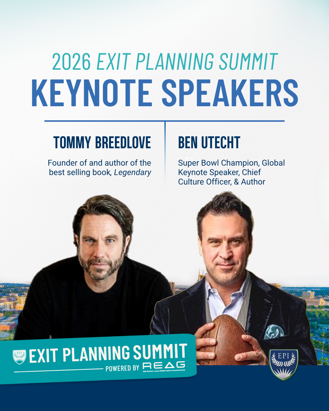 meet Tommy Breedlove and Ben Utecht, the keynote speakers at the 2026 Exit Planning Summit