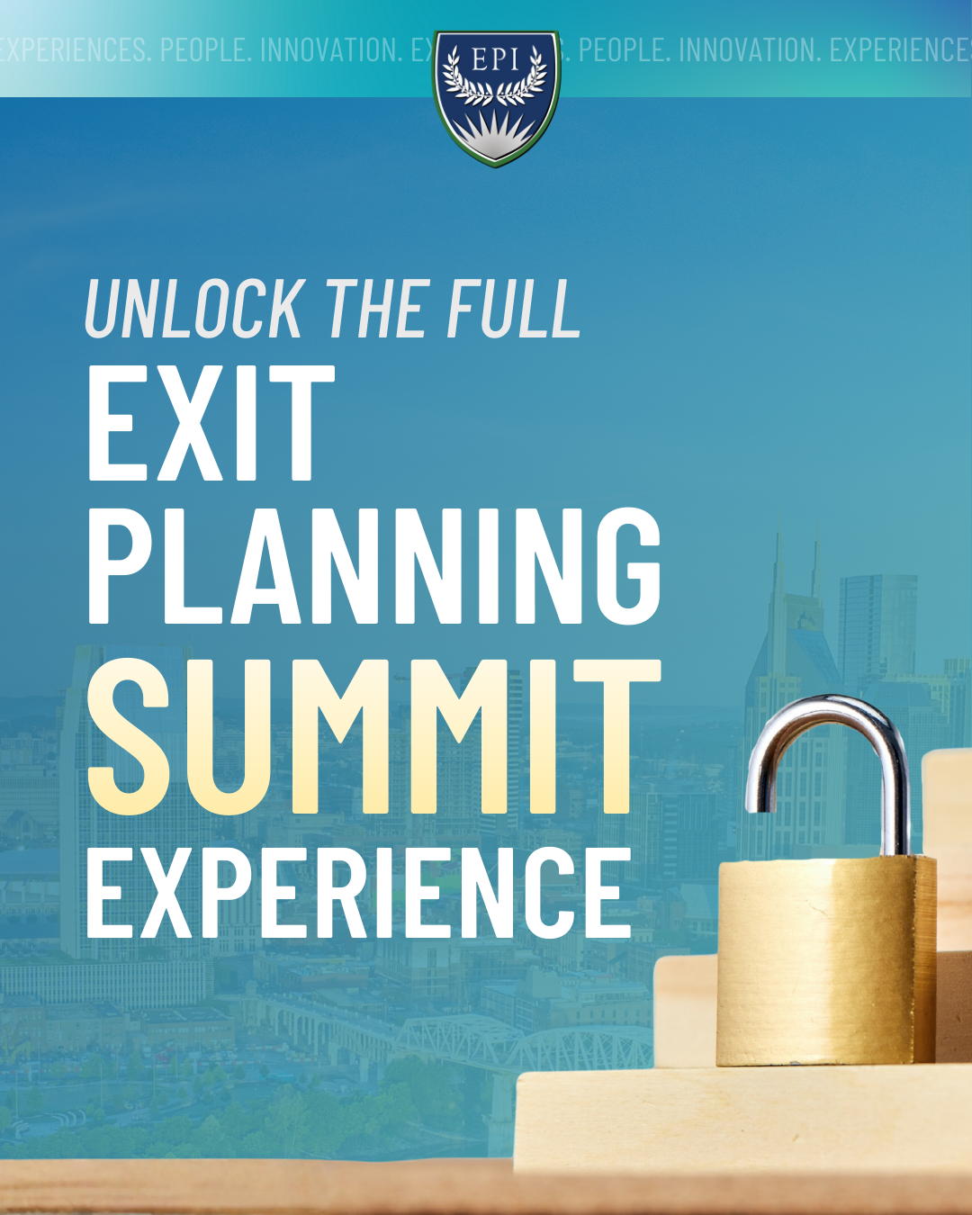 Unlock the Full Exit Planning Summit Experience